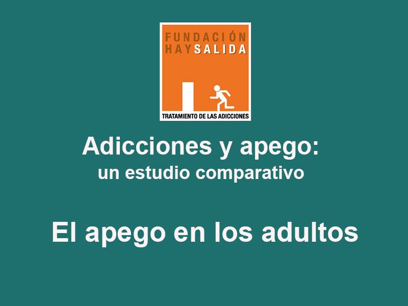 Fundación Hay Salida: El apego en los adultos